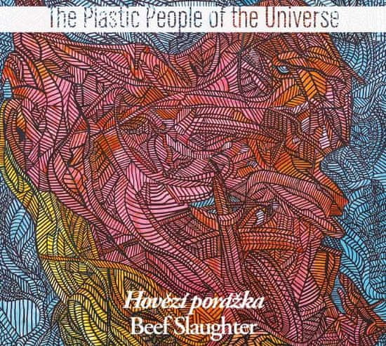 Plastic People Of The Universe: Hovězí porážka
