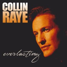 Raye, Collin: Everlasting (CD)
