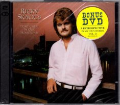 Ricky Skaggs: Don't Cheat In Our Hometown (CD+DVD)