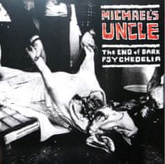 Michael's Uncle: The End of Dark Psychedelia