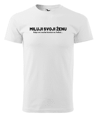 Fenomeno Pánské tričko - Miluji svoji ženu - bílé Velikost: S