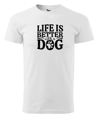 Fenomeno Pánské tričko Life is better with dog - bílé Velikost: 3XL