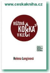 Helena Longinová: Růžová kočka v kleci