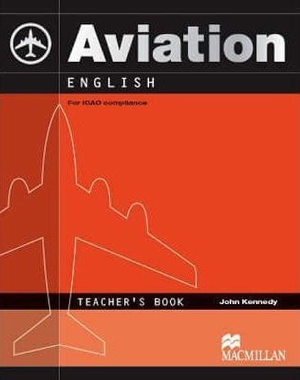 John Kennedy: Aviation English Teacher's Book