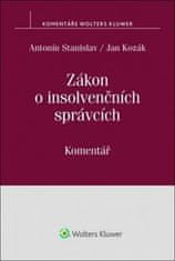 Antonín Stanislav: Zákon o insolvenčních správcích - Komentář