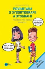 Aleš Čuma, Jarmila Burešová: Povíme vám o dysortografii a dysgrafii - Průvodce pro rodinu a přátele