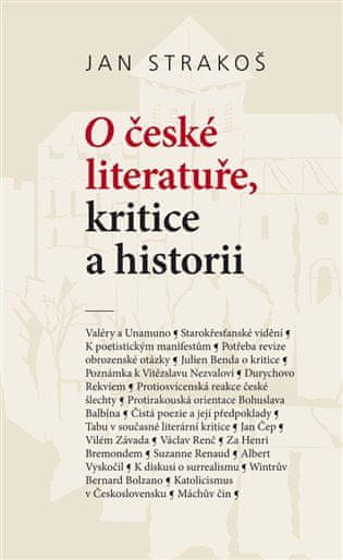 Jan Strakoš: O české literatuře, kritice a historii