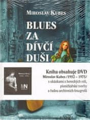 Miroslav Kubes: Blues za dívčí duši - Básně 1970-1975