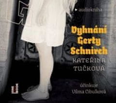 Kateřina Tučková: Vyhnání Gerty Schnirch - 2CDmp3
