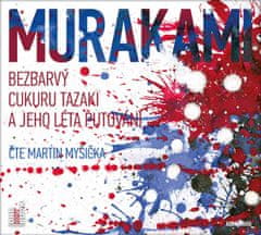 Haruki Murakami: Bezbarvý Cukuru Tazaki a jeho léta putování - CDmp3 (Čte Martin Myšička)
