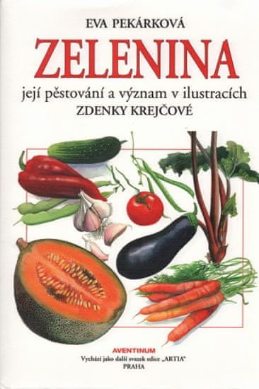 Eva Pekárková; Zdenka Krejčová: Zelenina