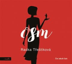 Radka Třeštíková: Osm (audiokniha)