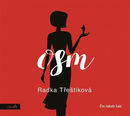 Radka Třeštíková: Osm (audiokniha)