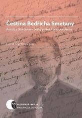 Lucie Rychnovská: Čeština Bedřicha Smetany - Analýza Smetanovy česky psané korespondence