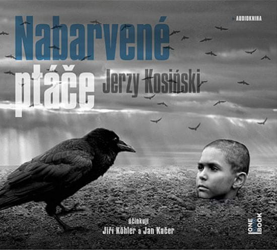 Jerzy Kosiňski: Nabarvené ptáče - CDmp3 (Čte Jiří Köhler, Jan Kačer)