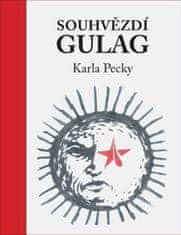 Karel Pecka: Souhvězdí Gulag Karla Pecky