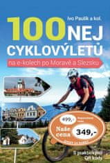 Ivo Paulík: 100 nejkrásnějších cyklovýletů na e-kolech po Moravě a Slezsku
