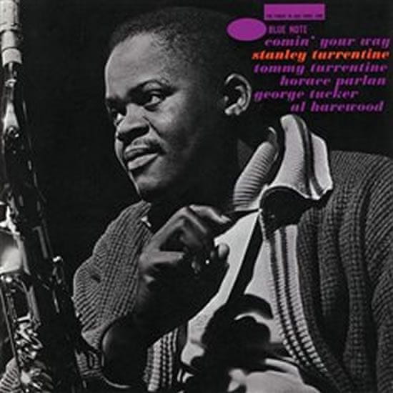 Stanley Turrentine: Comin' Your Way - Blue Note Tone Poet Series