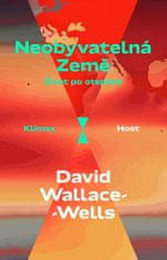 David Wallace-Wells: Neobyvatelná Země - Život po oteplení
