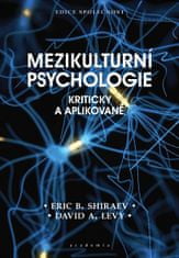 Eric B. Shiraev: Mezikulturní psychologie - Kriticky a aplikovaně