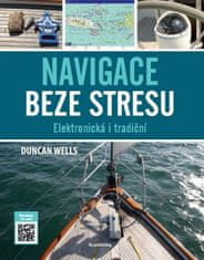 Duncan Wels: Navigace beze stresu - Elektronická i tradiční