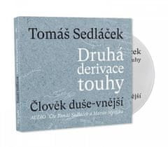 Tomáš Sedláček: Druhá derivace touhy 1: Člověk duše-vnější - CDmp3 (Čte Tomáš Sedláček a Martin Myšička)