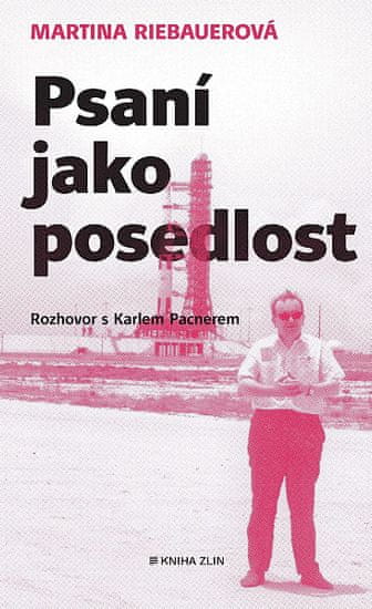 Karel Pacner: Psaní jako posedlost - Rozhovor s Karlem Pacnerem