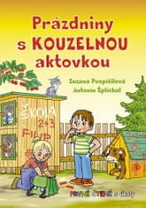 Zuzana Pospíšilová: Prázdniny s kouzelnou aktovkou - První čtení s úkoly