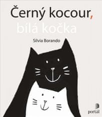 Silvia Borando: Černý kocour, bílá kočka