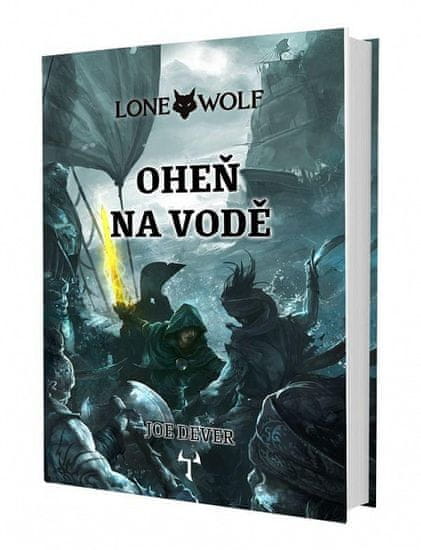 Joe Dever: Lone Wolf 2: Oheň na vodě (gamebook)