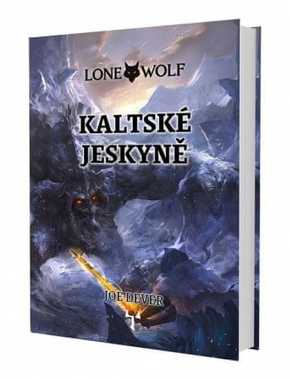 Joe Dever: Lone Wolf 3: Kaltské jeskyně (gamebook)