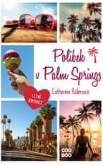 Catherine Riderová: Polibek v Palm Springs