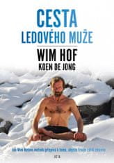 Wim Hof: Wim Hof Cesta Ledového muže