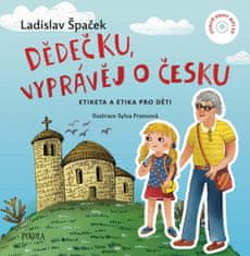 Ladislav Špaček: Dědečku, vyprávěj o Česku