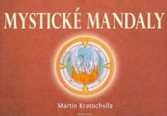 Martin Kratochvíla: Mystické mandaly