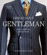Bernhart Roetzel: Opravdový gentleman - Průvodce klasickou pánskou módou