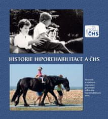 Historie Hiporehabilitace a ČHS - Nezávislá a uznávaná organizace garantující odbornou hiporehabilitační praxi.