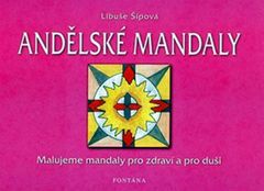 Libuše Šípová: Andělské mandaly