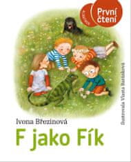 Březinová Ivona: F jako Fík - První čtení