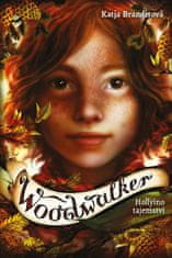 Katja Brandisová: Woodwalker Hollyino tajemství