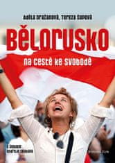 Tereza Šupová: Bělorusko na cestě ke svobodě