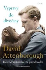 David Attenborough: Výpravy do divočiny - Dobrodružství mladého přírodovědce