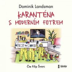 Dominik Landsman: Karanténa s moderním fotrem - audioknihovna
