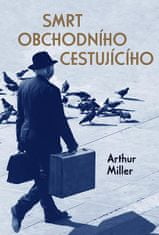 Arthur Miller: Smrt obchodního cestujícího