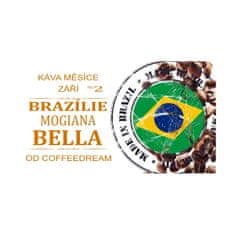 COFFEEDREAM Káva BRAZILIE MOGIANA BELLA - Hmotnost: 1000g, Typ kávy: Jemné mletí - český turek, Způsob balení: běžný třívrstvý sáček
