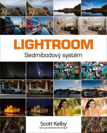 Scott Kelby: Lightroom - Sedmibodový systém