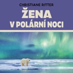 Ritter Christiane: Žena v polární noci