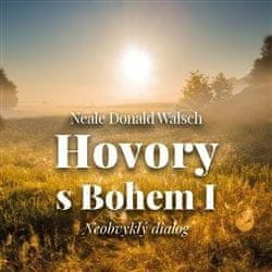 Neale Donald Walsch: Hovory s Bohem I. Neobvyklý dialog - CDmp3 (Čte Gustav Hašek)