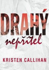 Callihan Kristen: Drahý nepřítel