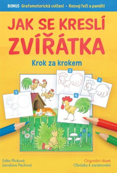 Pechová Jaroslava, Plicková Edita,: Jak se kreslí zvířátka krok za krokem